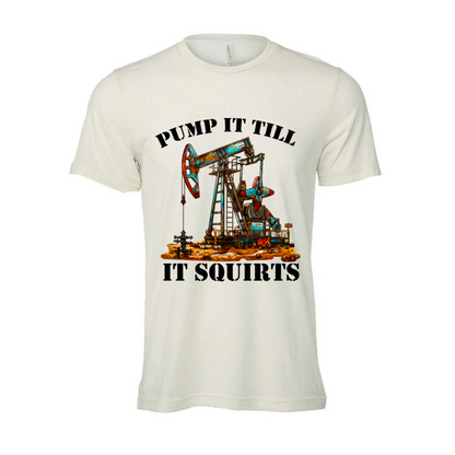 Pump It Till It Squirts Men's T-Shirt