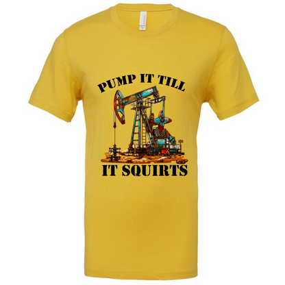 Pump It Till It Squirts Men's T-Shirt